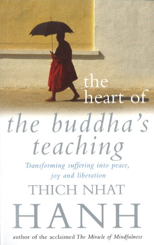 The Heart of the Buddha's Teaching