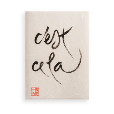 C'est Cela  | Thich Nhat Hanh's Calligraphy