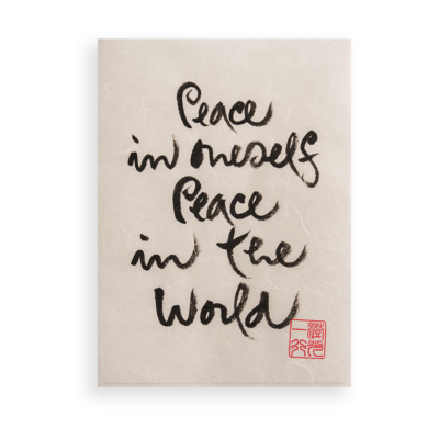 Peace In Oneself Peace In The World | Thich Nhat Hanh’s Calligraphy